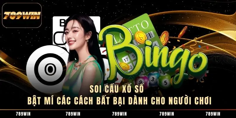 1 Soi Cầu Xổ Số - Bật Mí Các Cách Bất Bại Dành Cho Người Chơi Soi Cầu Xổ Số - Bật Mí Các Cách Bất Bại Dành Cho Người Chơi